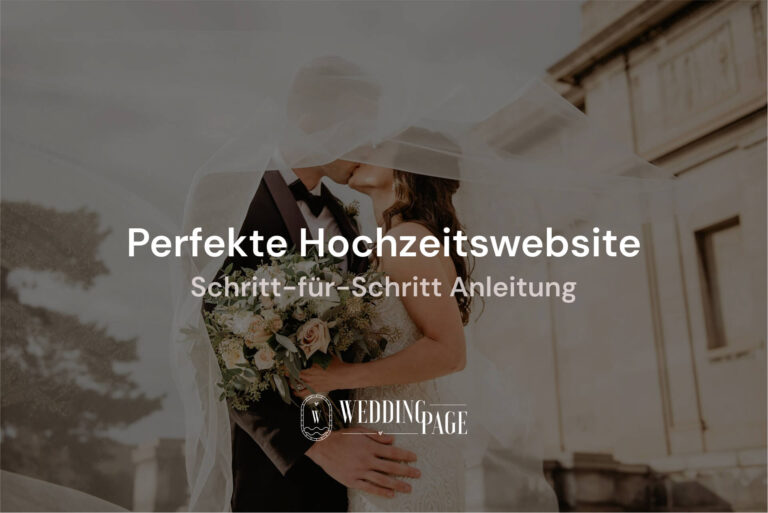 Anleitung für die perfekte Hochzeitswebsite